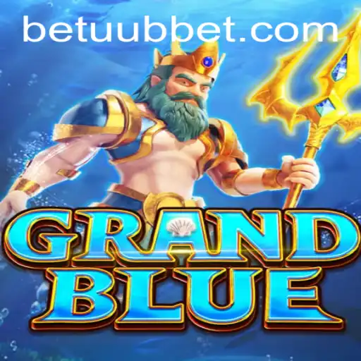 Exploring the Enchanting World of GRANDLUE and the Dynamics of Uubbet